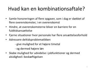 Hvad kan en kombinationsaftale?