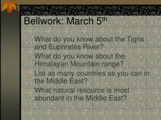 Bellwork: March 5 th