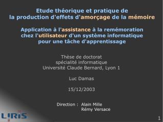 Thèse de doctorat spécialité informatique Université Claude Bernard, Lyon 1 Luc Damas 15/12/2003