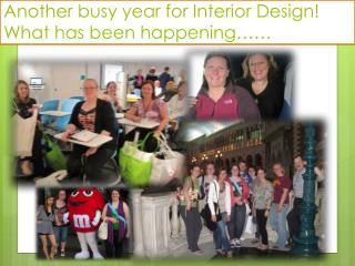 Another busy year for Interior Design! What has been happening……