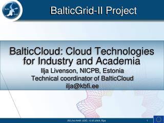 BalticCloud : Cloud Technologies for Industry and Academia