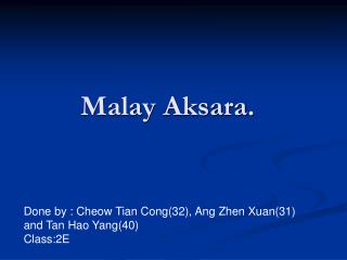 Malay Aksara.
