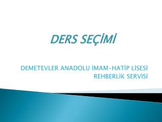 DERS SEÇİMİ