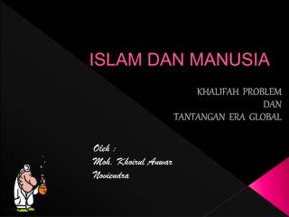 ISLAM DAN MANUSIA