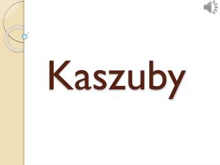 Kaszuby