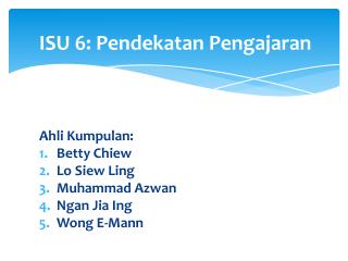 ISU 6: Pendekatan Pengajaran