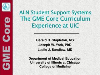 ALN Student Support Systems The GME Core Curriculum Experience at UIC