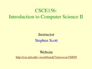 CSCE156: Introduction to Computer Science II