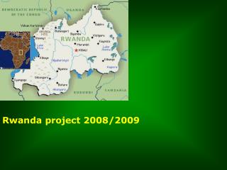 Rwanda project 2008/2009