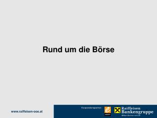 Rund um die Börse