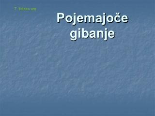 Pojemajoče gibanje