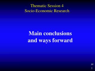 Main conclusions and ways forward