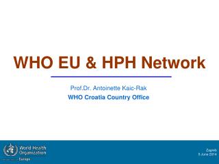 WHO EU &amp; HPH Network