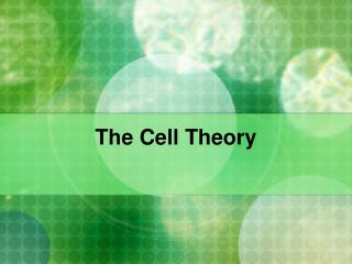 The Cell Theory