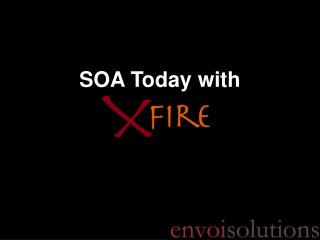 SOA Today with