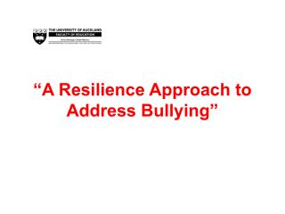 “A Resilience Approach to Address Bullying”