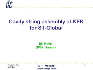 Cavity string assembly at KEK for S1-Global