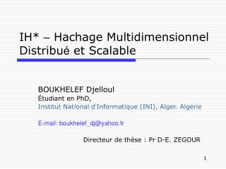 IH* – Hachage Multidimensionnel Distribu é et Scalable