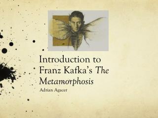 Introduction to Franz Kafka’s The Metamorphosis