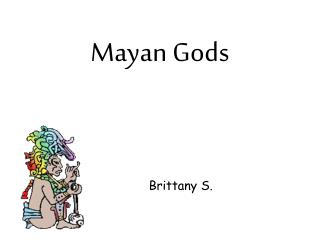 Mayan Gods