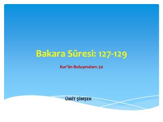 Bakara Sûresi: 127-129