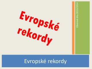 Evropské rekordy