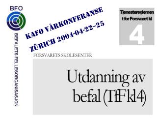 KAFO VÅRKONFERANSE ZÜRICH 2004-04-22--25