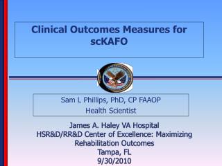 Clinical Outcomes Measures for scKAFO