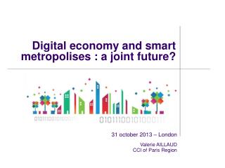 Digital economy and smart metropolises : a joint future?