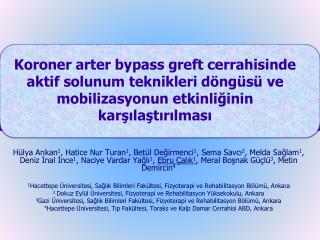 Bu çalışmada çıkar çatışması yoktur.