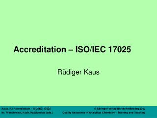 Accreditation – ISO/IEC 17025