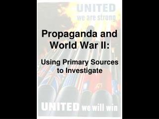 Propaganda and World War II: