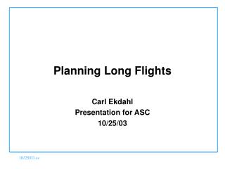Planning Long Flights