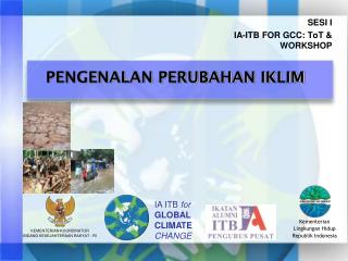 SESI I IA-ITB FOR GCC: ToT &amp; WORKSHOP