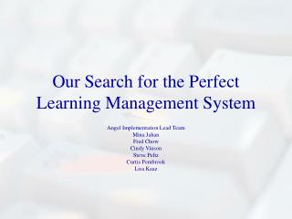 Our Search for the Perfect Learning Management System