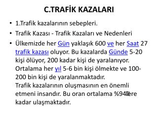 C.TRAFİK KAZALARI