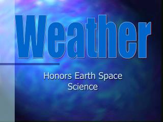 Honors Earth Space Science
