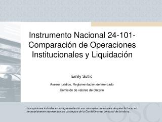 Instrumento Nacional 24-101- Comparación de Operaciones Institucionales y Liquidación