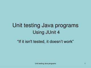 Unit testing Java programs Using JUnit 4