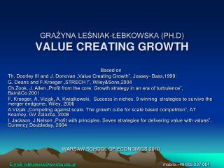 GRAŻYNA LEŚNIAK-ŁEBKOWSKA (PH.D) VALUE CREATING GROWTH