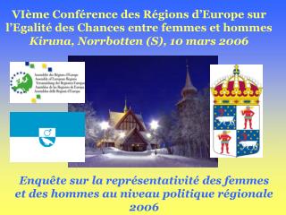 Enquête sur la représentativité des femmes et des hommes au niveau politique régionale 2006
