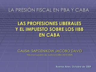 LA PRESIÓN FISCAL EN PBA Y CABA