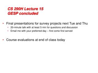 CS 290H Lecture 15 GESP concluded