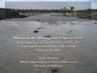 A Review of Some Grant-Funded Watershed Projects in Central Illinois: Part II