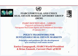 FIABCI PORTUGAL AND UNECE REAL ESTATE MARKET ADVISORY GROUP (REM) FIABCI ROUNDTABLE – LISBON