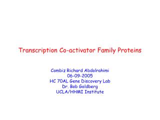 Transcription Co-activator Family Proteins