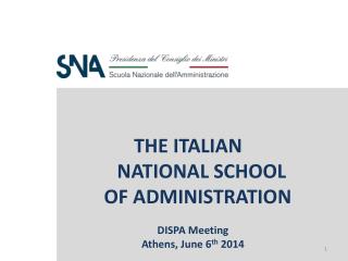 THE ITALIAN 					NATIONAL SCHOOL OF ADMINISTRATION DISPA Meeting