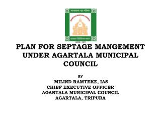 PLAN FOR SEPTAGE MANGEMENT UNDER AGARTALA MUNICIPAL COUNCIL