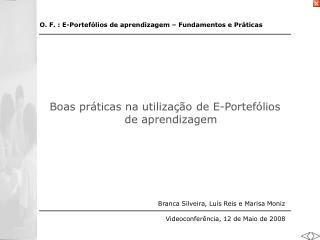 O. F. : E-Portefólios de aprendizagem – Fundamentos e Práticas