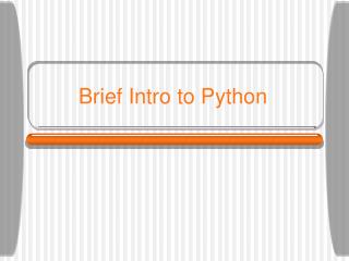 Brief Intro to Python